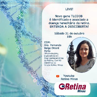 Novo gene TLCD3B é identificado e associado a doença hereditária da retina #24