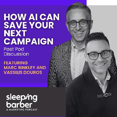 SBP 137: How AI Can Save Your Next Campaign. Post Pod Discussion.
