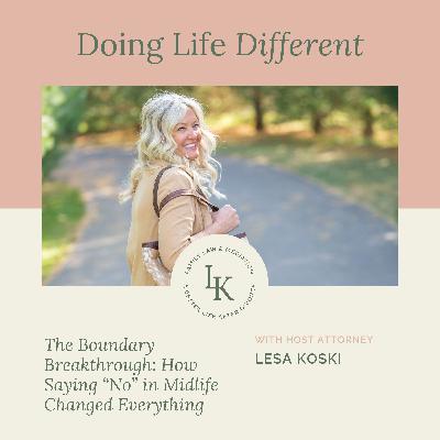 The Boundary Breakthrough: How Saying “No” in Midlife Changed Everything
