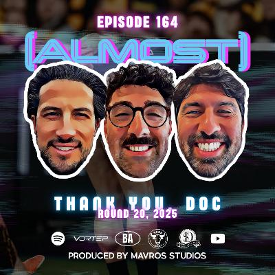 #164 Thank You, Doc | Round 20, 2025 #164 Thank You, Doc | Round 20, 2025