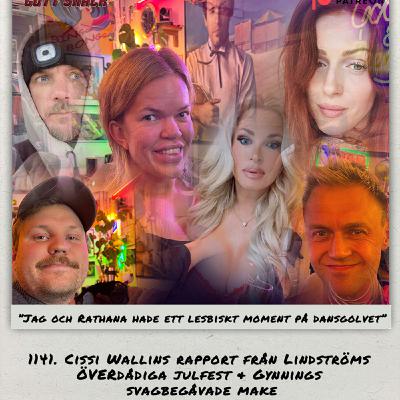 1141. DEL 1: Cissi Wallins rapport från Lindströms ÖVERdådiga julfest & Gynnings svagbegåvade make