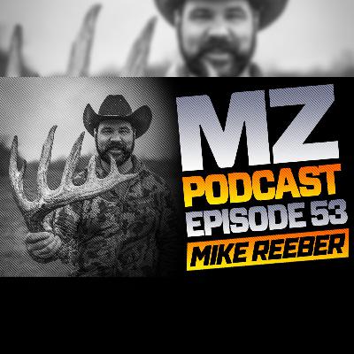 Ep 53 | Muzzleloader Hunting & Cooking w/Mike Reeber | Muzzle-Loaders.com Official Podcast
