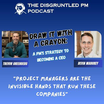 Draw It With a Crayon: A PM's Strategy to becoming a CEO
