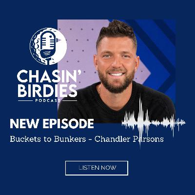 Buckets to Bunkers - Chandler Parsons
