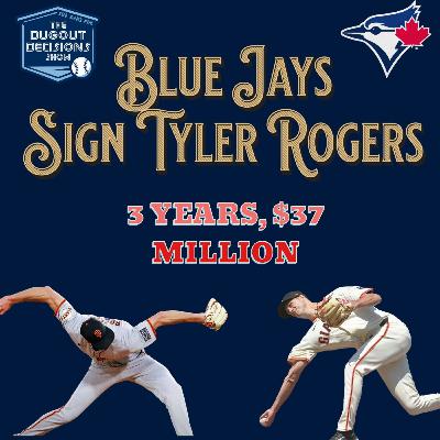 Episode 20: Blue Jays Sign Tyler Rogers