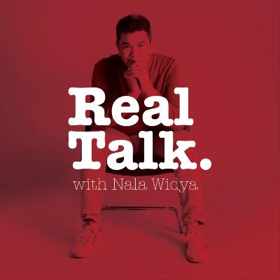 Real Talk with Nala Widya bonus episode : Work Hard, Play Hard