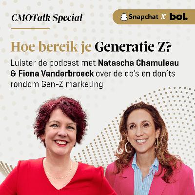 E08 - CMO Special | Snapchat & Bol (Natascha Chamuleau & Fiona Vanderbroeck) over het bereiken van de onbereikbare Generatie Z E08 - CMO Special | Snapchat & Bol (Natascha Chamuleau & Fiona Vanderbroeck) over het bereiken van de onbereikbare Generatie Z