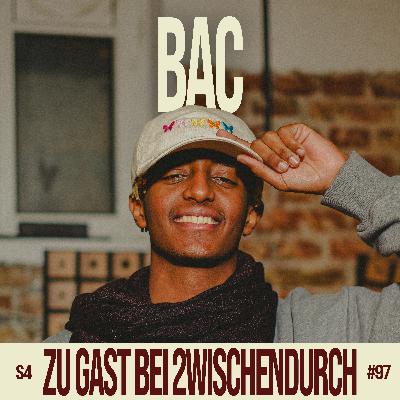 97. "In die Seele sehen" mit BAC
