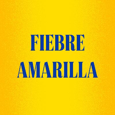 FIEBRE AMARILLA (20/10/2025)