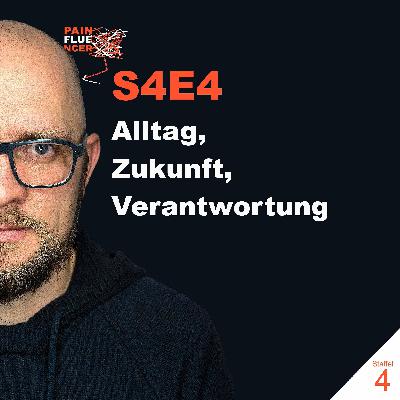 Alltag, Zukunft, Verantwortung [S4E4]
