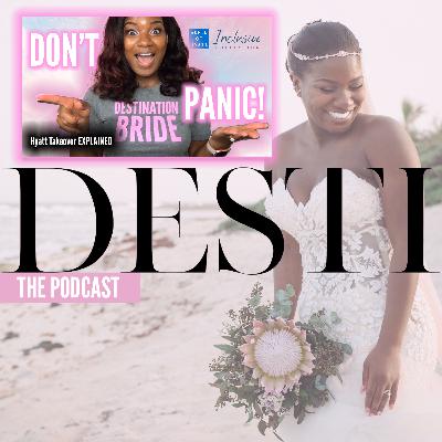 🛑 DON'T PANIC: Hyatt's All-Inclusive Resort Takeover EXPLAINED for Destination Weddings