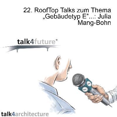 22. RoofTop Talks zum Thema „Gebäudetyp E”...: Julia Mang-Bohn 22. RoofTop Talks zum Thema „Gebäudetyp E”...: Julia Mang-Bohn