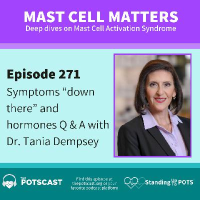 MCAS symptoms “down there” with Dr. Tania Dempsey