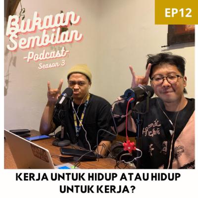 S3 EP12 WORK LIFE BALANCE ITU...?
