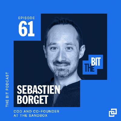 Changing the Dynamics of Traditional Gaming, Featuring Sebastien Borget of The Sandbox Changing the Dynamics of Traditional Gaming, Featuring Sebastien Borget of The Sandbox