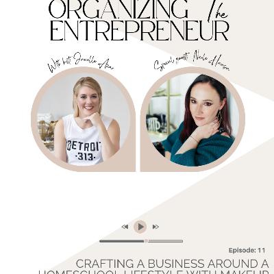 Ep. 11 | Crafting A Business Around A Homeschool Lifestyle with Makeup Artist Nicole Hanson