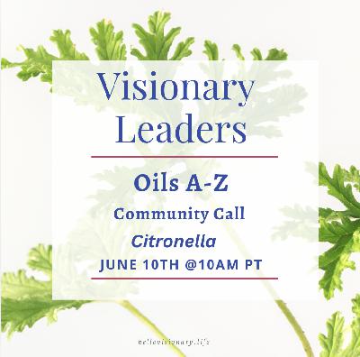 Visionary Leaders Collective Podcast: Exploring Citronella and Healthcare Applications