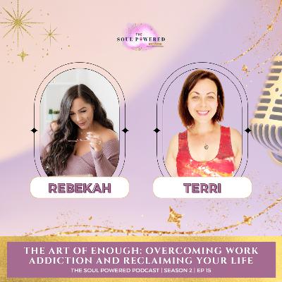 The Art of Enough: Overcoming Work Addiction and Reclaiming Your Life