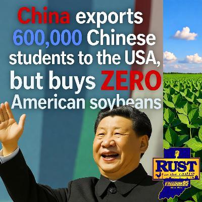 China exports 600,000 Chinese Students to the USA but is buying ZERO American soybeans?