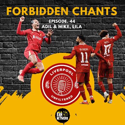 Episode 44 | FORBIDDEN CHANTS