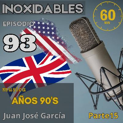 93 inoxidables 90's inglés parte 15