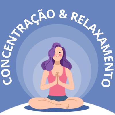 Concentração e Relaxamento | Conferência 21 - Conhecimento de si mesmo