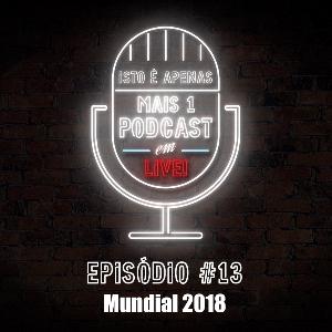 Isto é apenas mais um Podcast... em Live! - S01E13