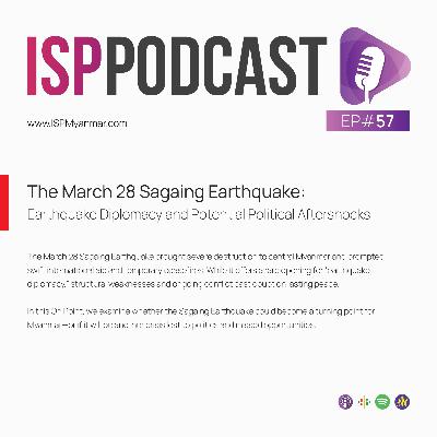 The March 28 Sagaing Earthquake: Earthquake Diplomacy and Potential Political Aftershocks
