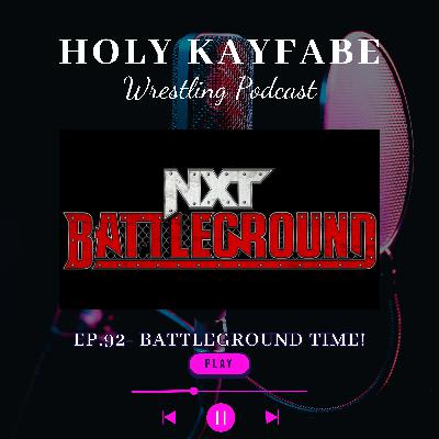 Ep. 92 - Pronostici NXT Battleground