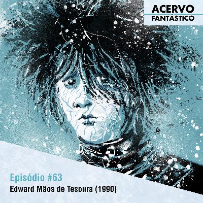 63 - Edward Mãos de Tesoura (1990)