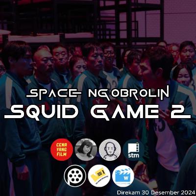 Rame-Rame Ngobrolin SQUID GAME 2! Rame-Rame Ngobrolin SQUID GAME 2!