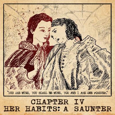 E4: Her Habits—A Saunter E4: Her Habits—A Saunter