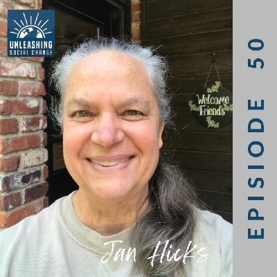 50: Jan Hicks: A Profile in Authenticity and Kindness