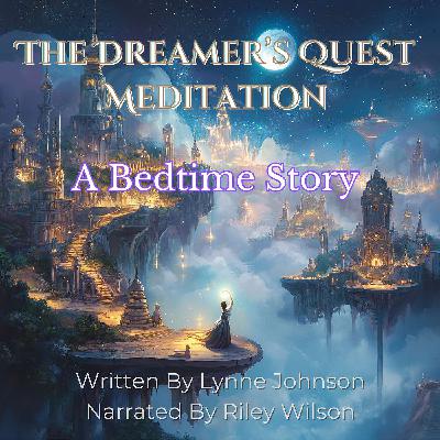 A Dreamers Quest A Bedtime Story