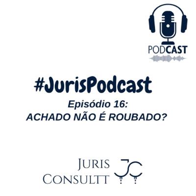 Episódio 16: Achado não é roubado?
