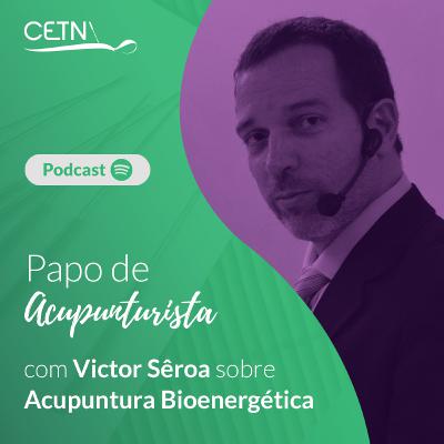 Acupuntura Bioenergética - Victor Serôa Acupuntura Bioenergética - Victor Serôa