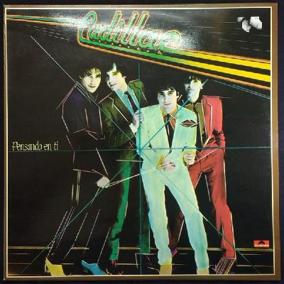 414. Cadillac "Pensando en ti" (Polydor, 1981) // 21.11.25