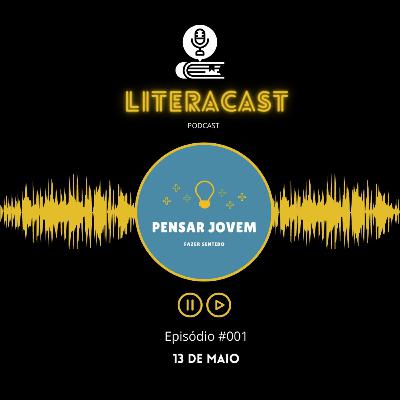 Literacast #001 - 13 de Maio