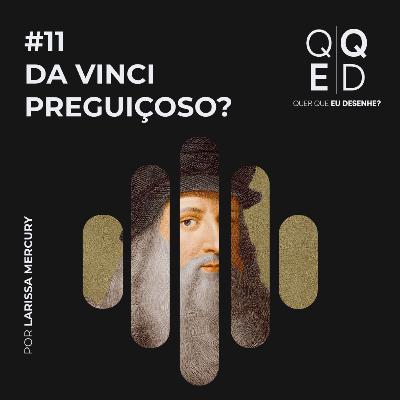 Preguiça - Leonardo da Vinci