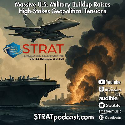 STRAT | 16 Nov 25 | Massive U.S. Military Buildup Raises High-Stakes Geopolitical Tensions STRAT | 16 Nov 25 | Massive U.S. Military Buildup Raises High-Stakes Geopolitical Tensions
