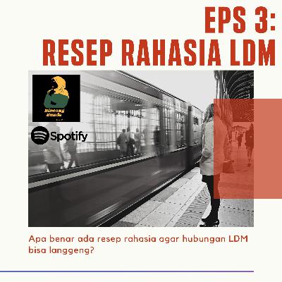 Eps 3: Resep Rahasia LDM