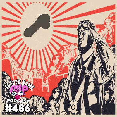 Cockikazi - Clever Name Podcast #486