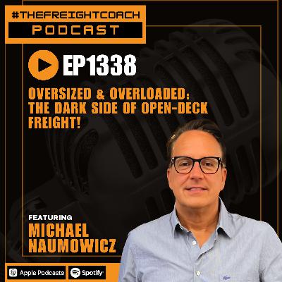 1338. #TFCP - Oversized & Overloaded: The Dark Side of Open-Deck Freight! 1338. #TFCP - Oversized & Overloaded: The Dark Side of Open-Deck Freight!