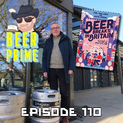 Beer Prime - Episode 110 - Beer Breaks in Britain