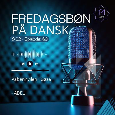 Khutba - Våbenhvilen i Gaza - Adel