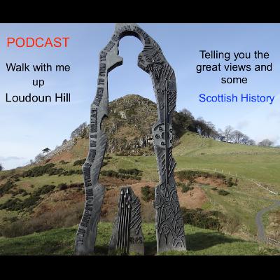 Loudoun Hill, East Ayrshire, Climb - PODCAST