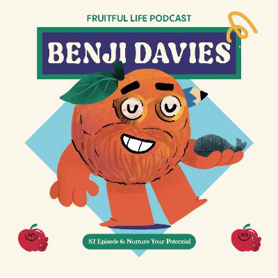 Benji Davies: Nurture Your Potential Benji Davies: Nurture Your Potential