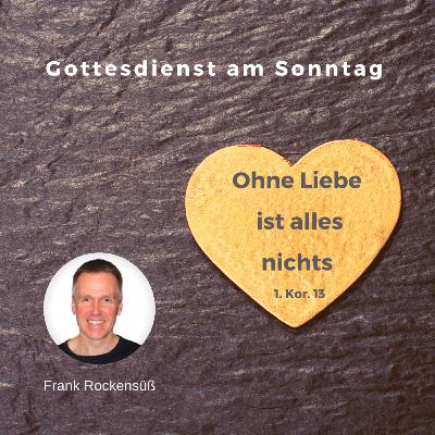 Ohne Liebe ist alles nichts