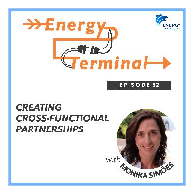 32. Creating Cross-Functional Partnerships with Monika Simoes 32. Creating Cross-Functional Partnerships with Monika Simoes