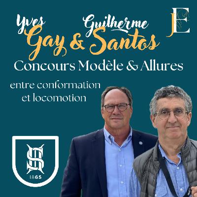 SHF - Dr Yves Gay et Dr Guilherme Santos, concours Modèle & Allures : entre conformation et locomotion SHF - Dr Yves Gay et Dr Guilherme Santos, concours Modèle & Allures : entre conformation et locomotion